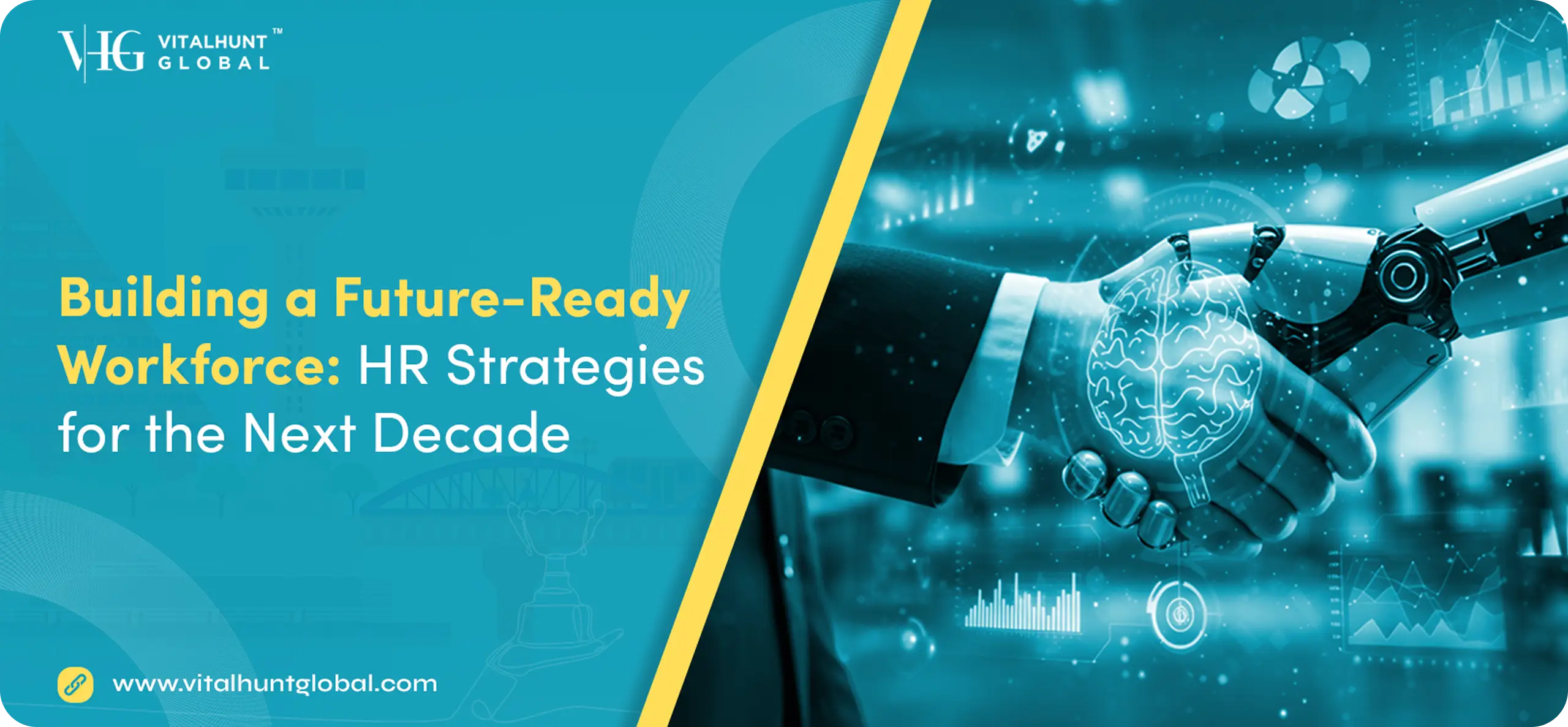 Building a Future-Ready Workforce: HR Strategies for the Next Decade