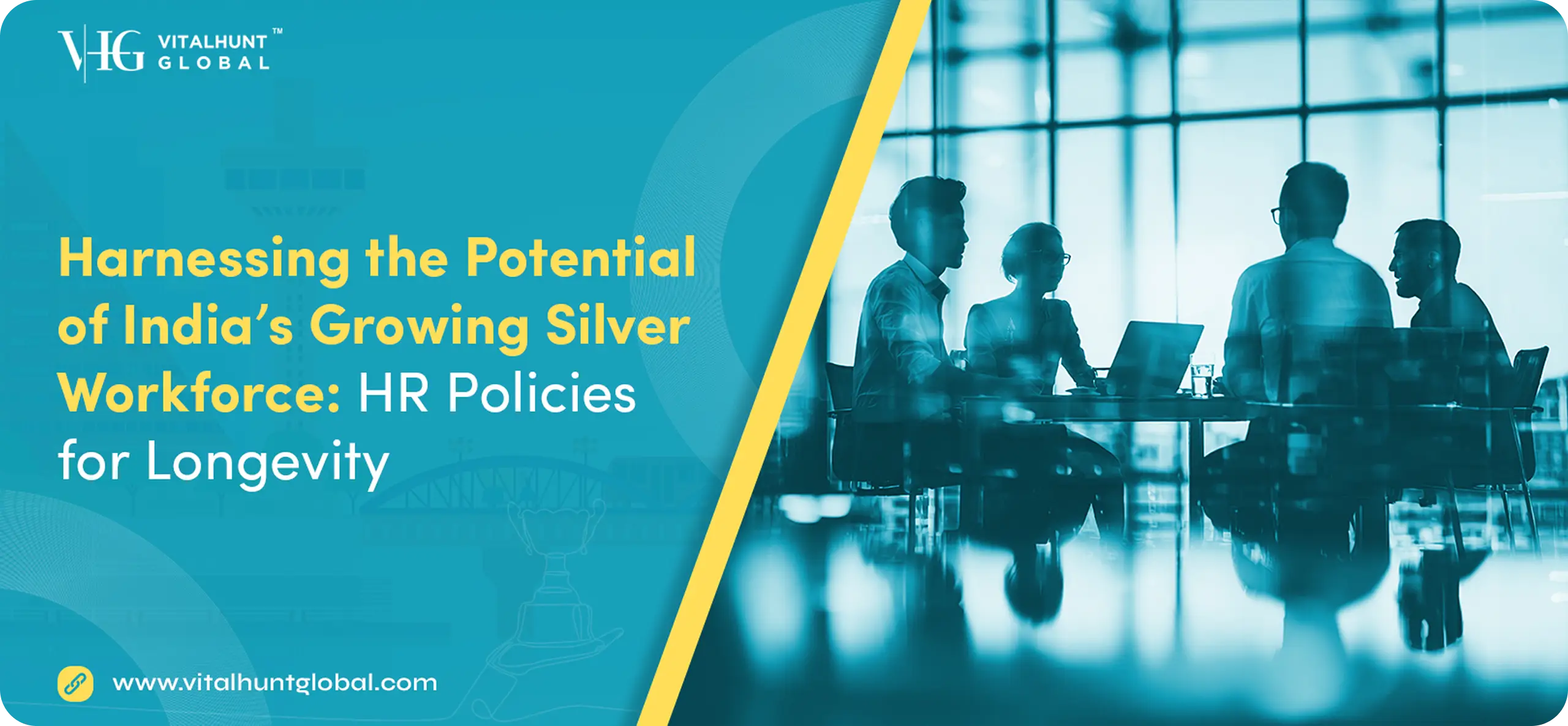 Harnessing the Potential of India's Growing Silver Workforce: HR Policies for Longevity